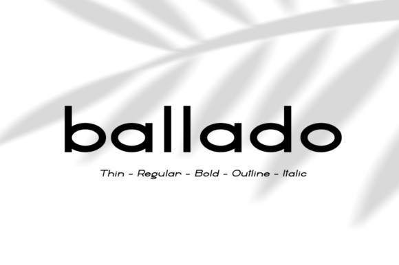 Ballado: A Clean, Geometric Sans Serif for Modern Design Needs