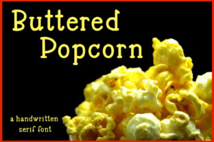 Buttered Popcorn: A Handwritten Serif Font with Purpose